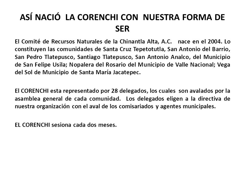 ASÍ NACIÓ LA CORENCHI CON NUESTRA FORMA DE SER