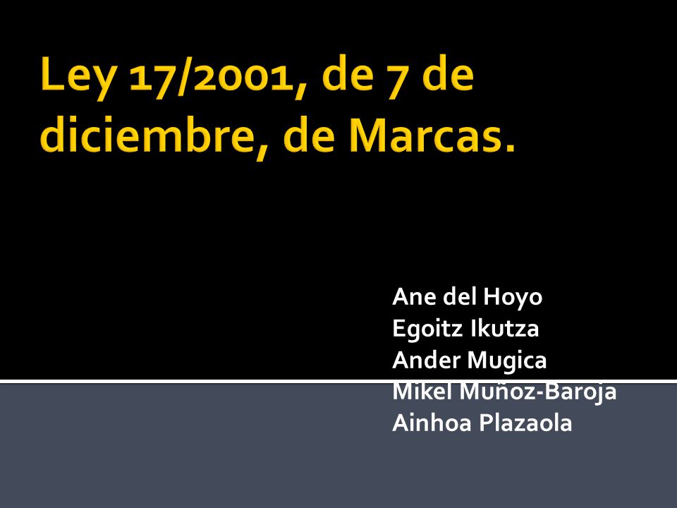 Ley 17/2001, de 7 de diciembre, de Marcas.