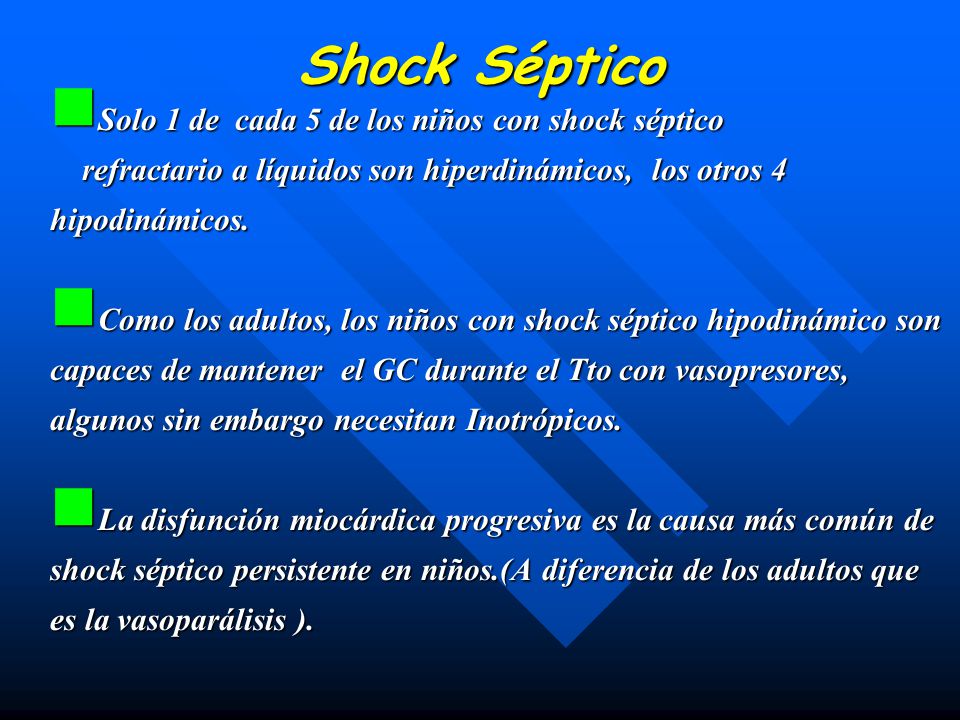 Shock Séptico Solo 1 de cada 5 de los niños con shock séptico