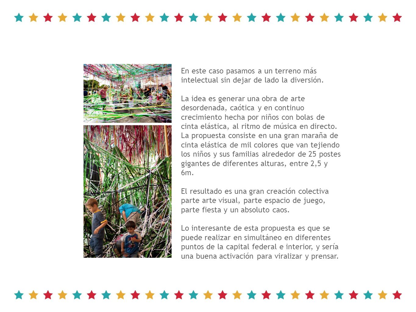 En este caso pasamos a un terreno más intelectual sin dejar de lado la diversión.
