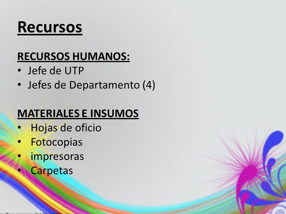 Recursos RECURSOS HUMANOS: Jefe de UTP Jefes de Departamento (4)