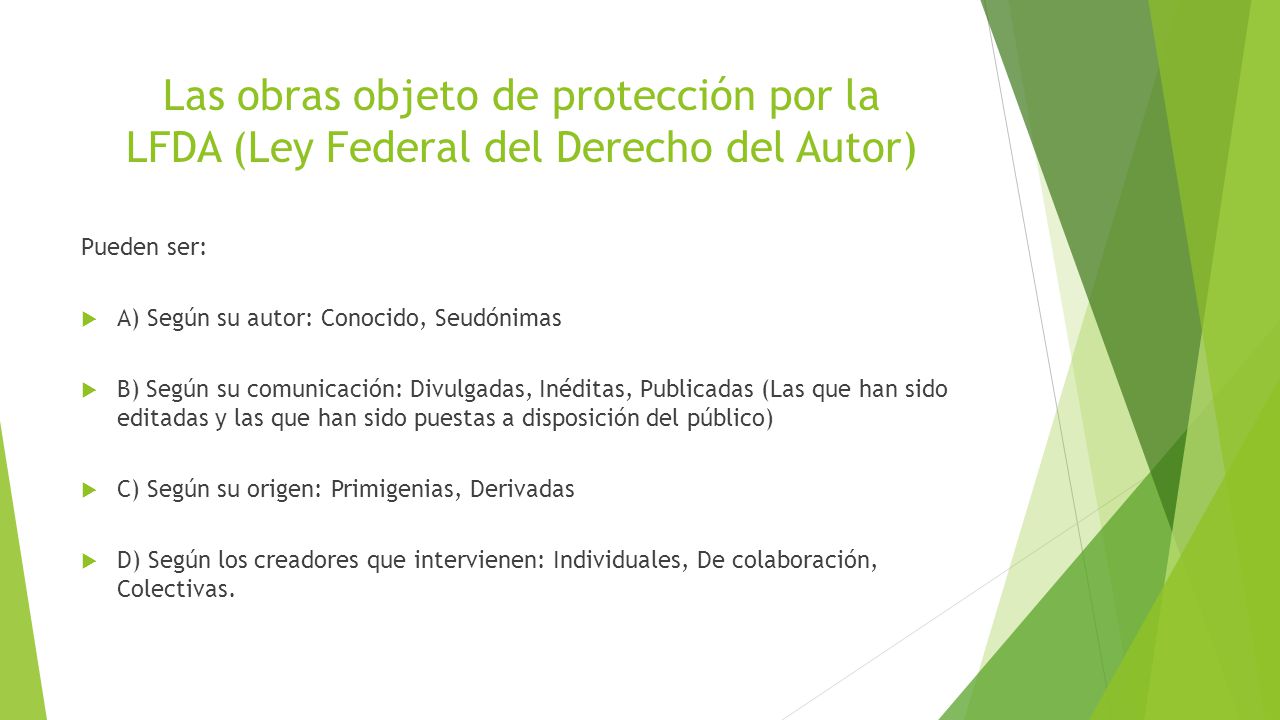 Las obras objeto de protección por la LFDA (Ley Federal del Derecho del Autor)