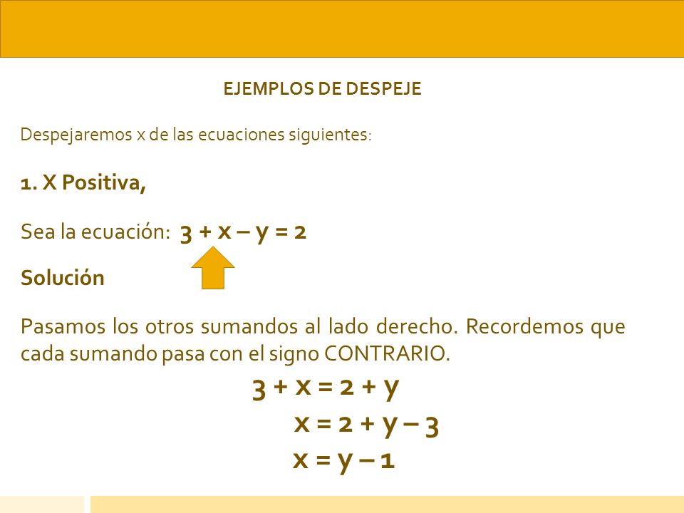 x = 2 + y – 3 x = y – 1 1. X Positiva, Sea la ecuación: 3 + x – y = 2