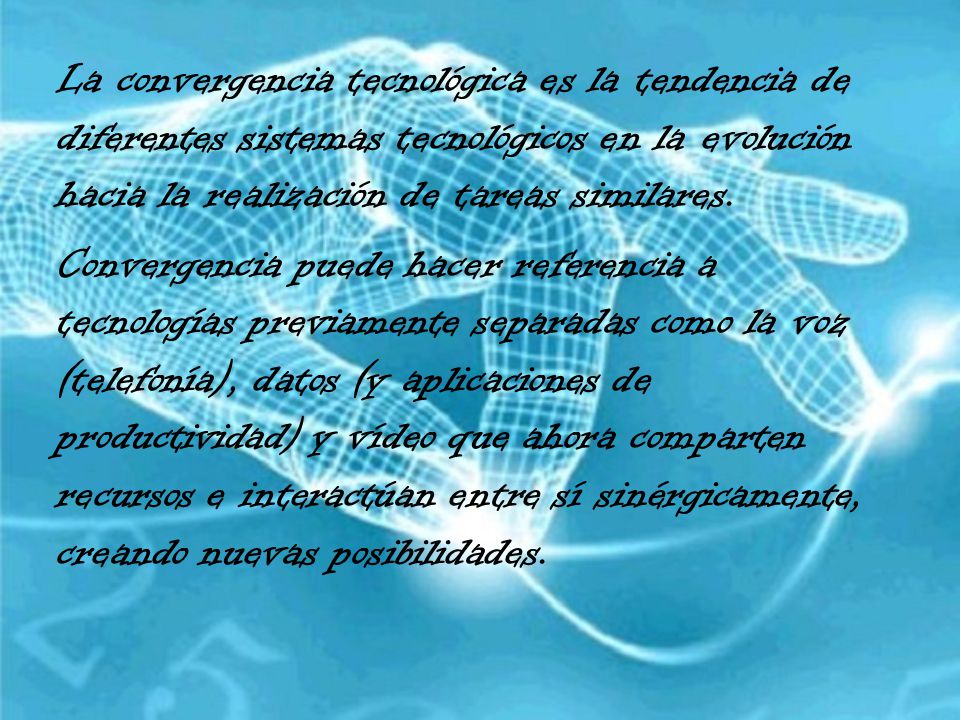 La convergencia tecnológica es la tendencia de diferentes sistemas tecnológicos en la evolución hacia la realización de tareas similares.