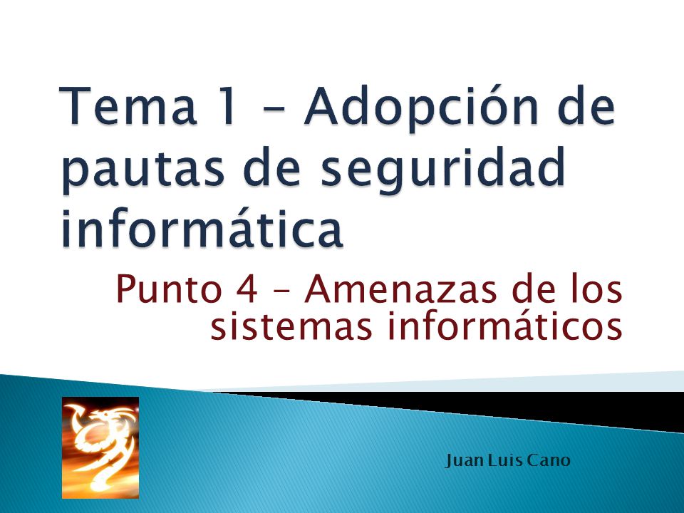 Tema 1 – Adopción de pautas de seguridad informática