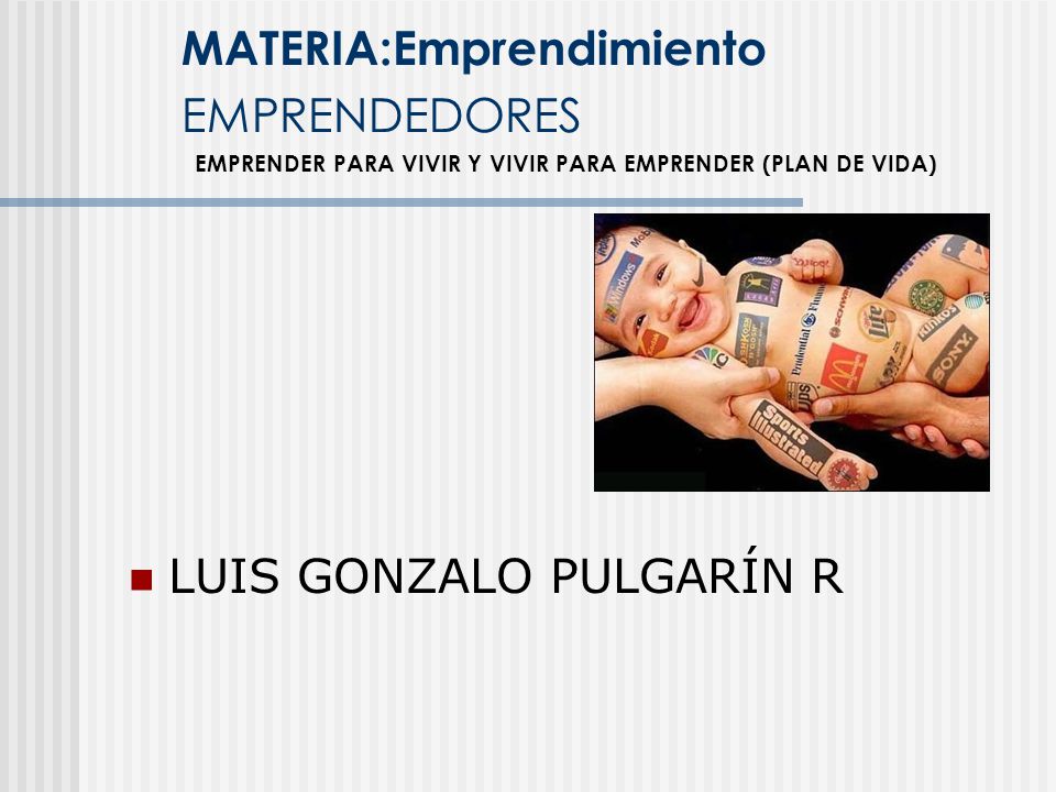EMPRENDER PARA VIVIR Y VIVIR PARA EMPRENDER (PLAN DE VIDA)