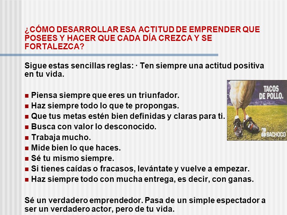 ¿CÓMO DESARROLLAR ESA ACTITUD DE EMPRENDER QUE POSEES Y HACER QUE CADA DÍA CREZCA Y SE FORTALEZCA