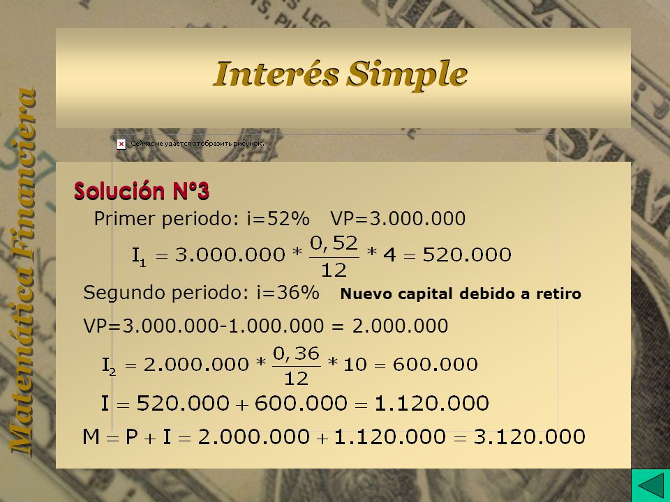 Solución Nº3 Primer periodo: i=52% VP=