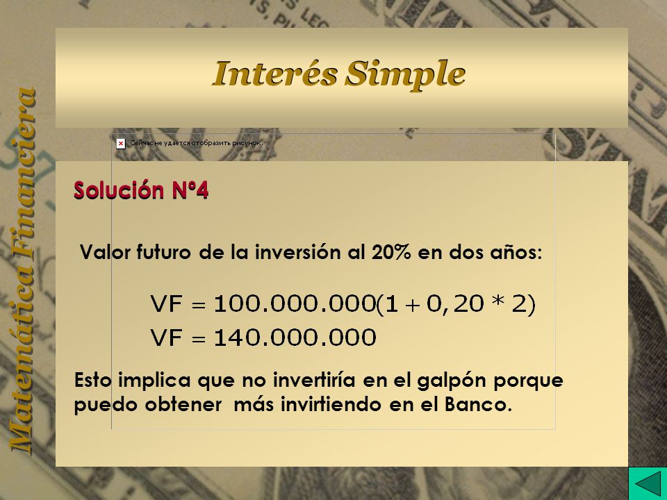 Solución Nº4 Valor futuro de la inversión al 20% en dos años: