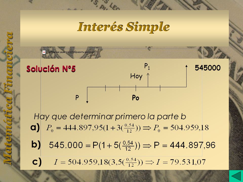 a) b) c) Solución Nº5 Hay que determinar primero la parte b Hoy P1 Po