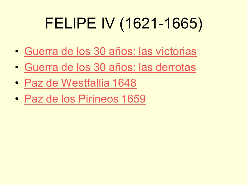 FELIPE IV ( ) Guerra de los 30 años: las victorias