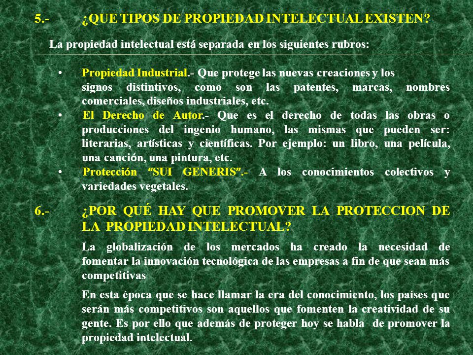 5.- ¿QUE TIPOS DE PROPIEDAD INTELECTUAL EXISTEN