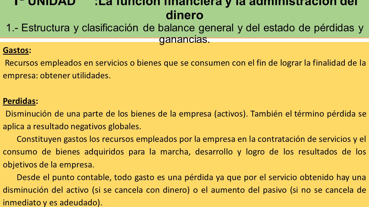 2ª UNIDAD : Definición de Cuentas de activo, pasivos, patrimonio, ingresos y gastos.