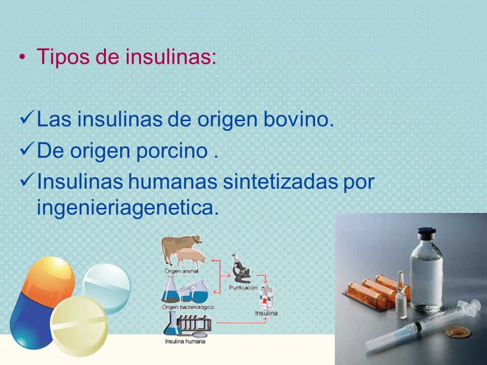 Tipos de insulinas: Las insulinas de origen bovino.