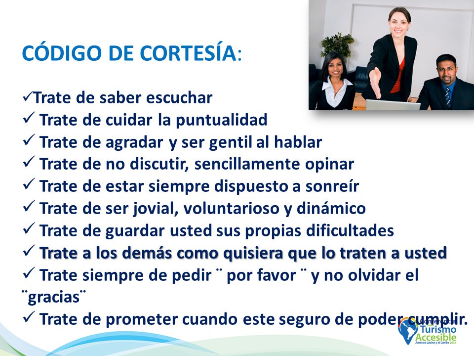 CÓDIGO DE CORTESÍA: Trate de cuidar la puntualidad