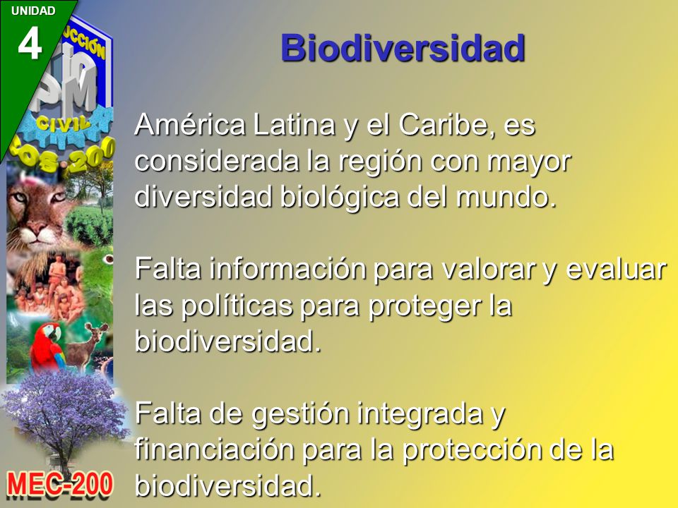 Biodiversidad América Latina y el Caribe, es considerada la región con mayor diversidad biológica del mundo.