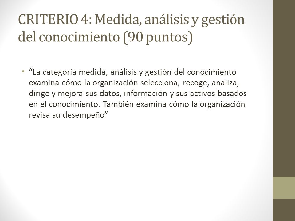 CRITERIO 4: Medida, análisis y gestión del conocimiento (90 puntos)