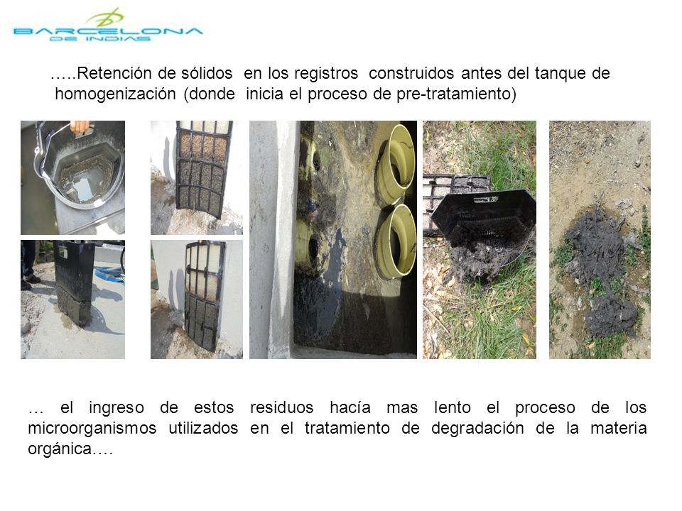 …..Retención de sólidos en los registros construidos antes del tanque de