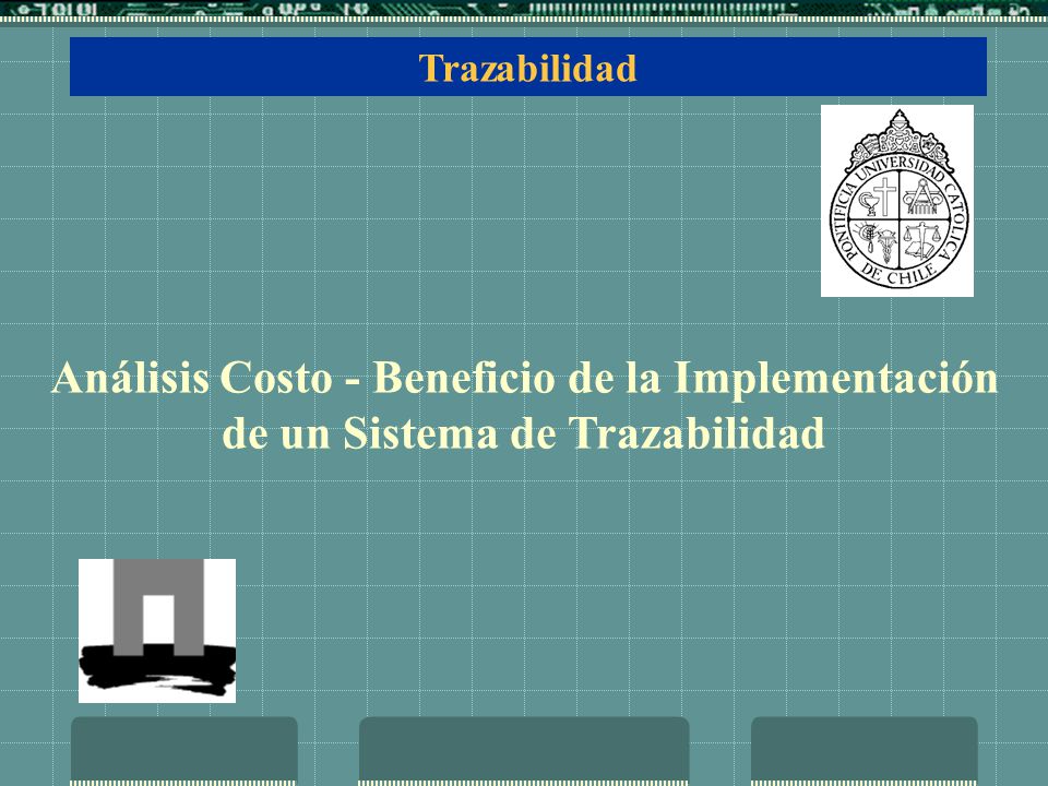 Trazabilidad Análisis Costo - Beneficio de la Implementación de un Sistema de Trazabilidad