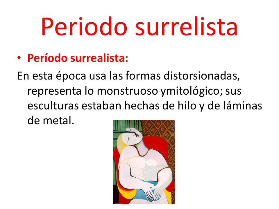 Periodo surrelista Período surrealista: