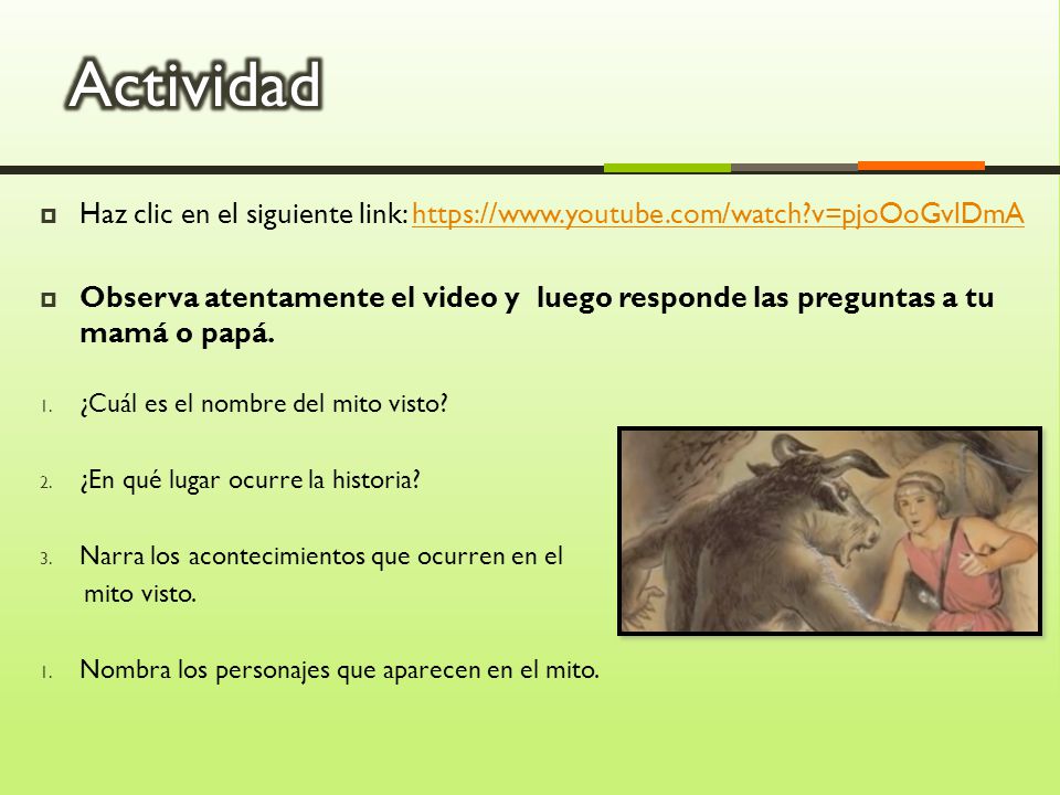 Actividad Haz clic en el siguiente link:   v=pjoOoGvlDmA.