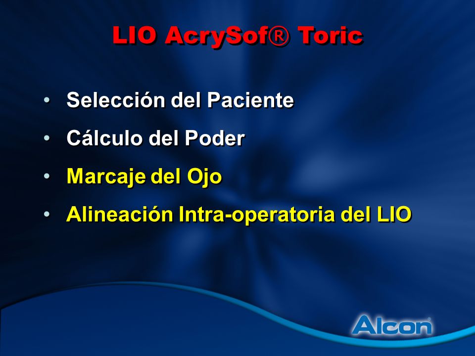 LIO AcrySof® Toric Selección del Paciente Cálculo del Poder