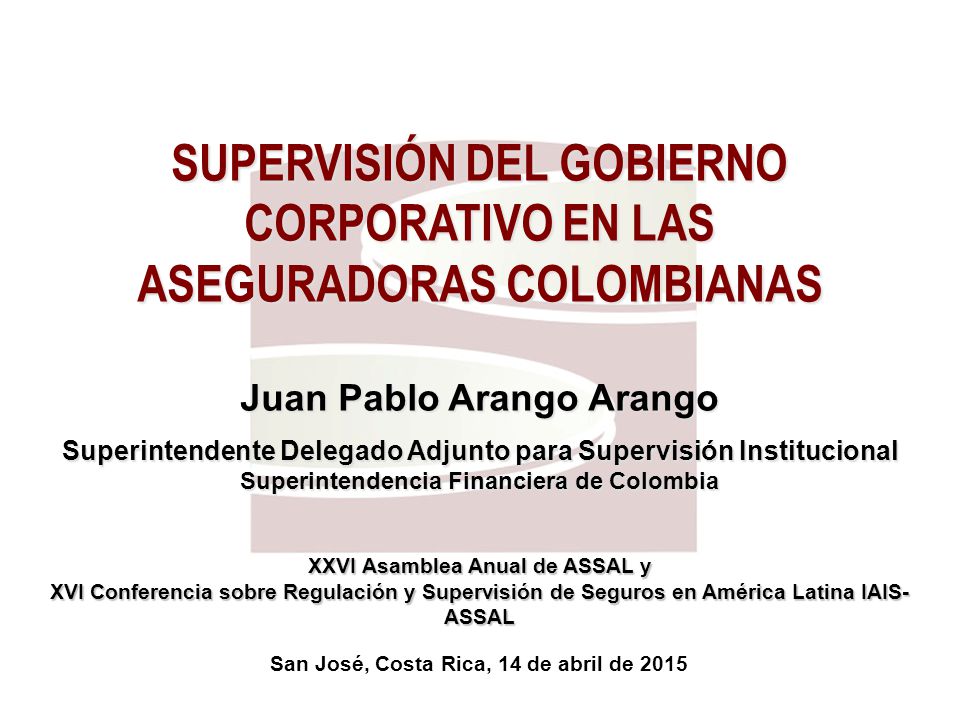 SUPERVISIÓN DEL GOBIERNO CORPORATIVO EN LAS ASEGURADORAS COLOMBIANAS