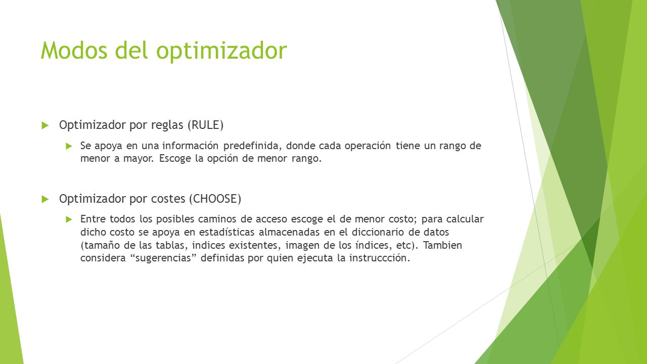 Modos del optimizador Optimizador por reglas (RULE)
