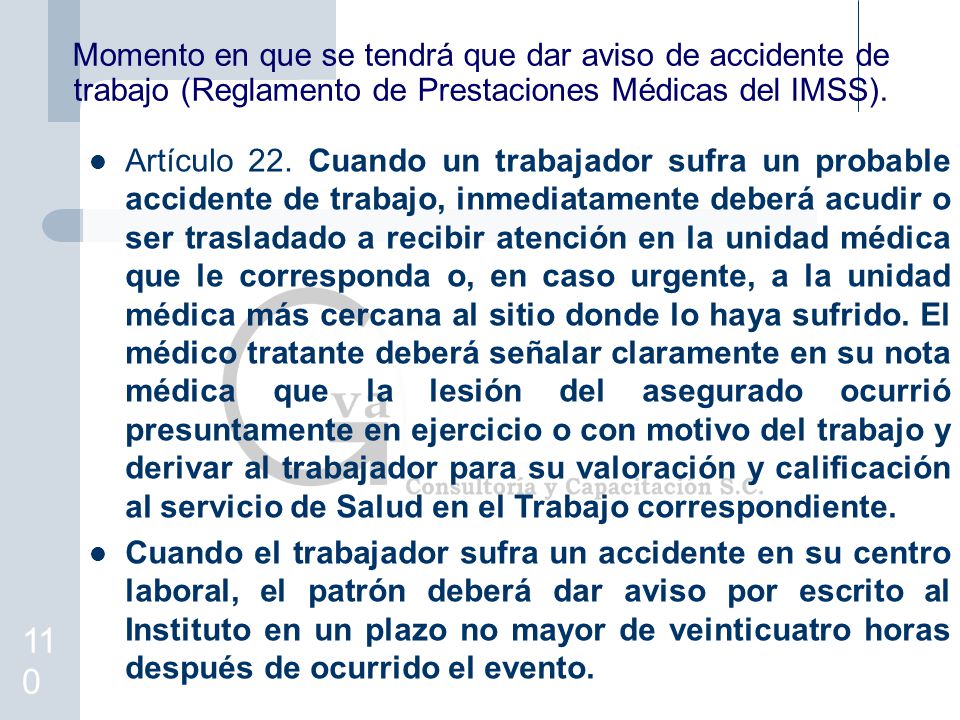 Momento en que se tendrá que dar aviso de accidente de trabajo (Reglamento de Prestaciones Médicas del IMSS).