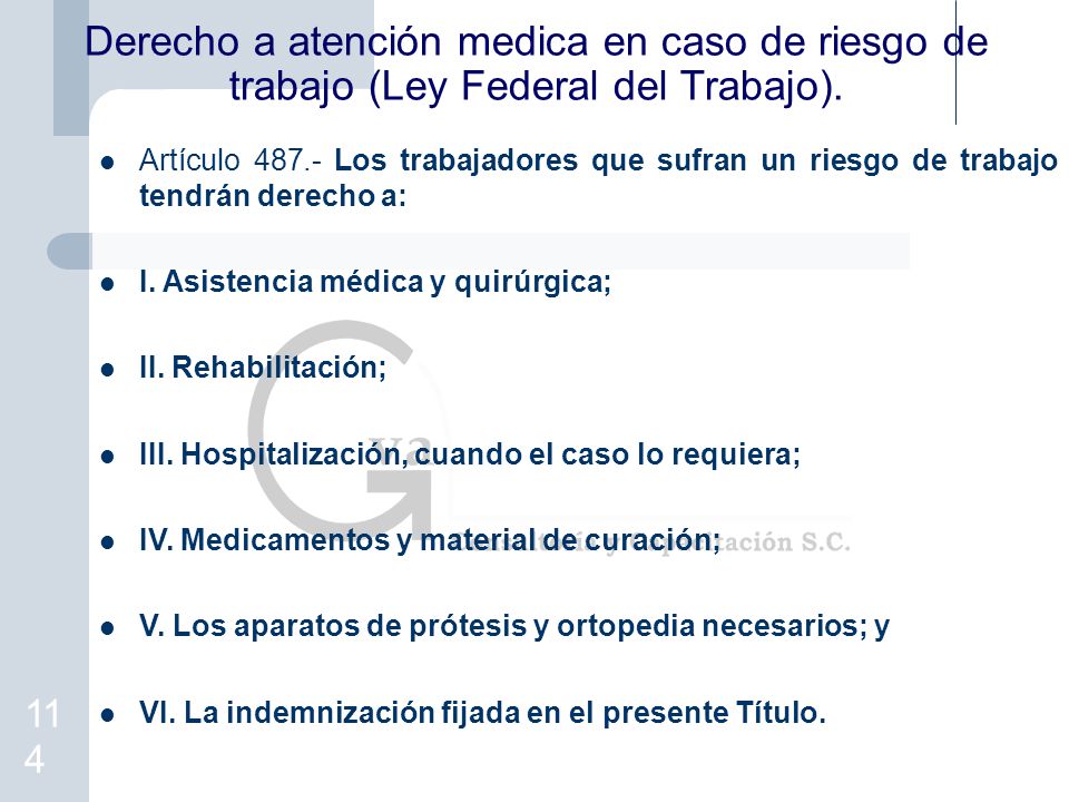 Derecho a atención medica en caso de riesgo de trabajo (Ley Federal del Trabajo).
