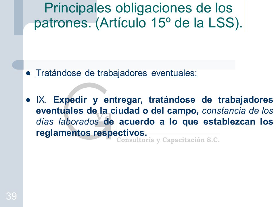Principales obligaciones de los patrones. (Artículo 15º de la LSS).