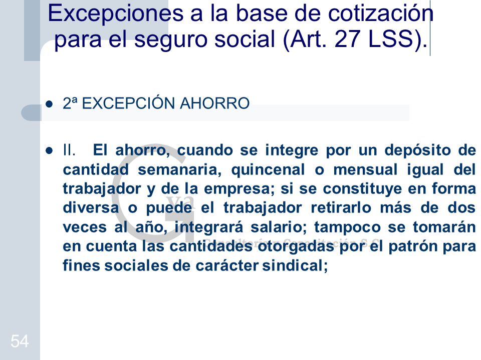 Excepciones a la base de cotización para el seguro social (Art. 27 LSS).