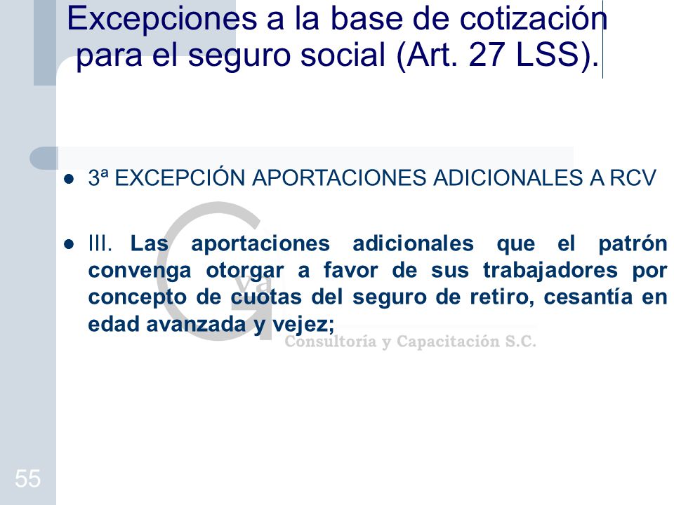 Excepciones a la base de cotización para el seguro social (Art. 27 LSS).