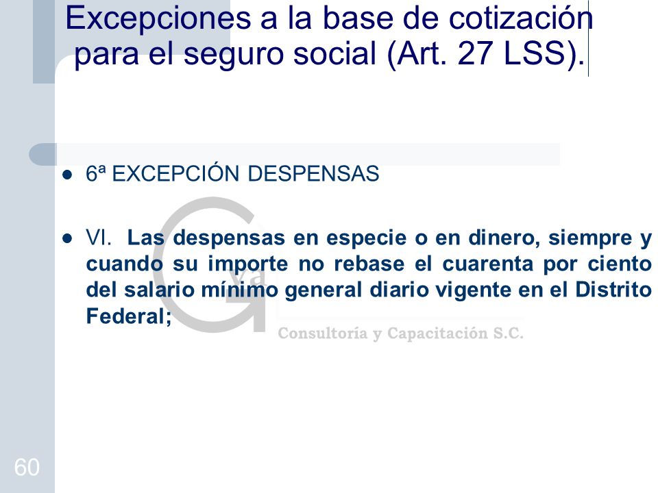 Excepciones a la base de cotización para el seguro social (Art. 27 LSS).