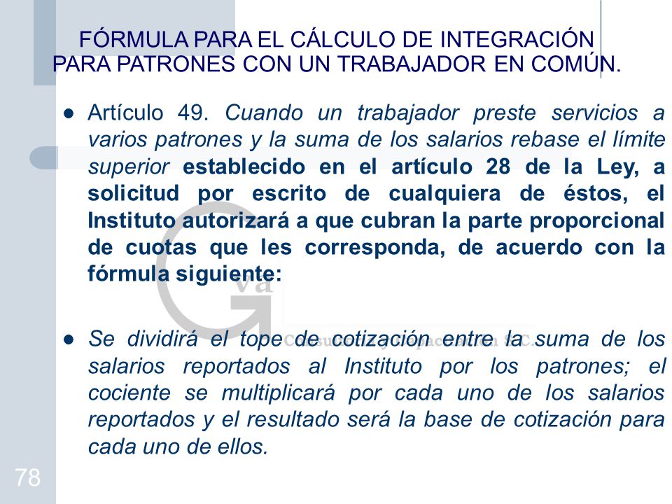 FÓRMULA PARA EL CÁLCULO DE INTEGRACIÓN PARA PATRONES CON UN TRABAJADOR EN COMÚN.