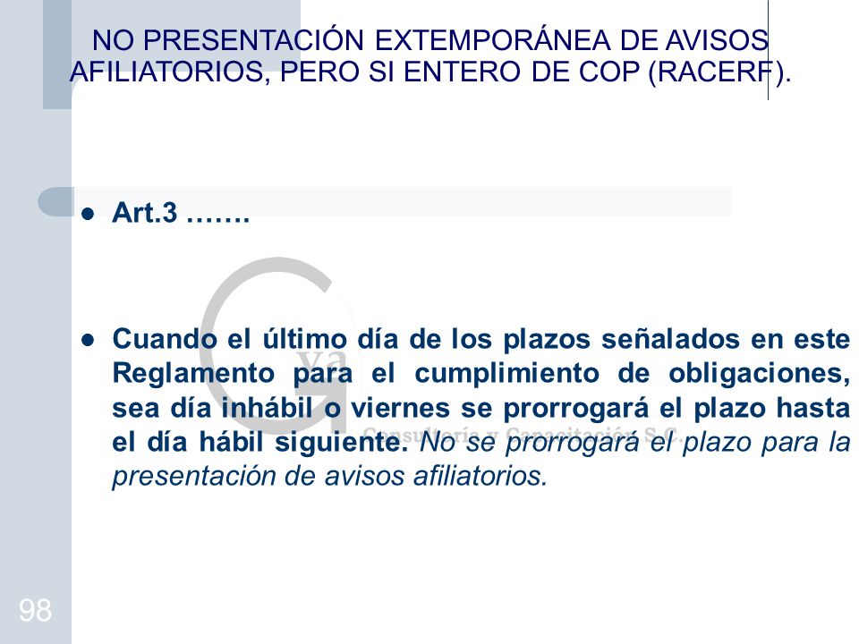 NO PRESENTACIÓN EXTEMPORÁNEA DE AVISOS AFILIATORIOS, PERO SI ENTERO DE COP (RACERF).