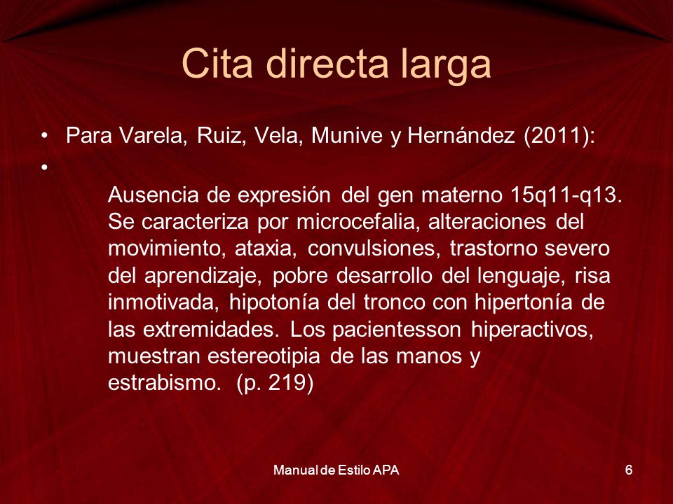 Cita directa larga Para Varela, Ruiz, Vela, Munive y Hernández (2011):