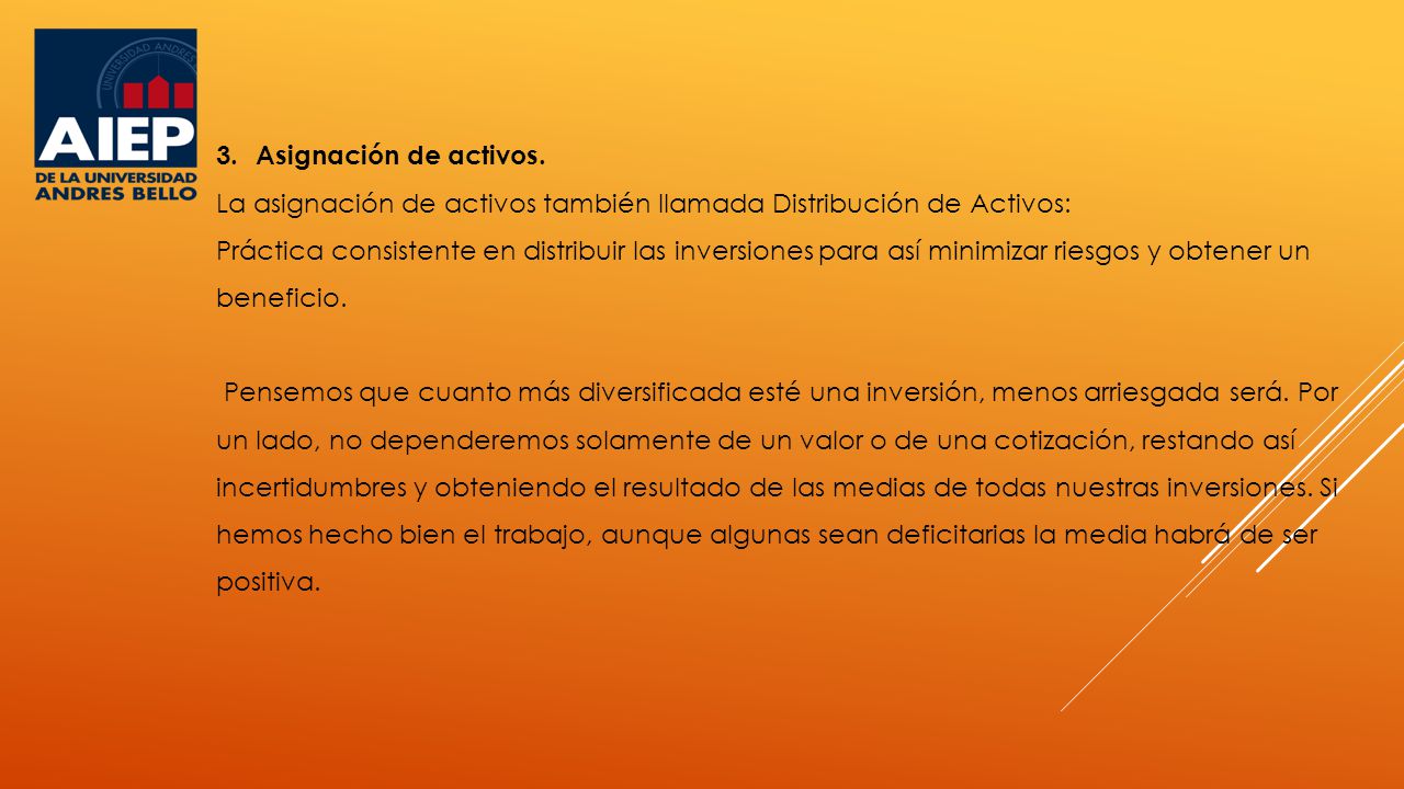 Asignación de activos. La asignación de activos también llamada Distribución de Activos: