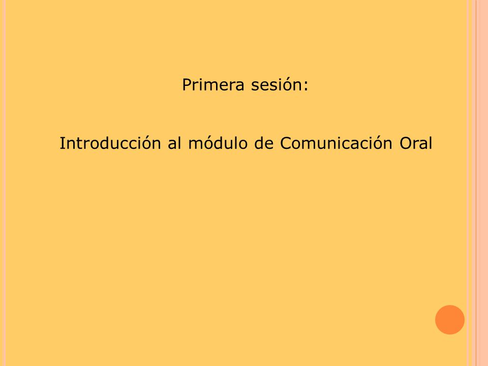 Introducción al módulo de Comunicación Oral