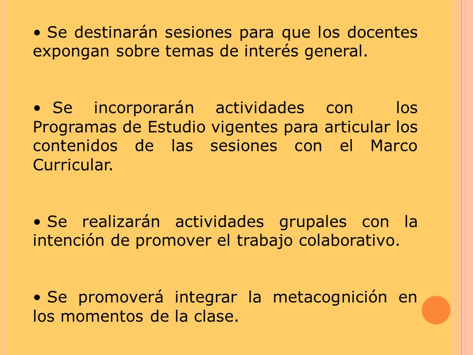 Se destinarán sesiones para que los docentes expongan sobre temas de interés general.