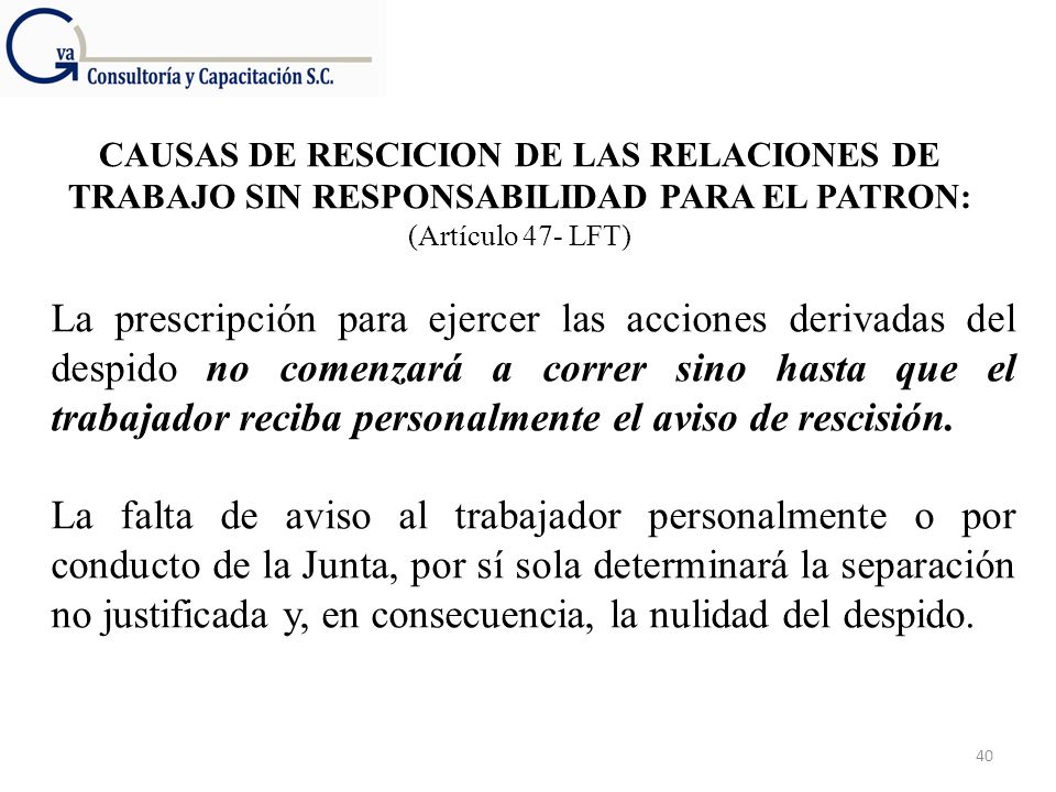 CAUSAS DE RESCICION DE LAS RELACIONES DE TRABAJO SIN RESPONSABILIDAD PARA EL PATRON: