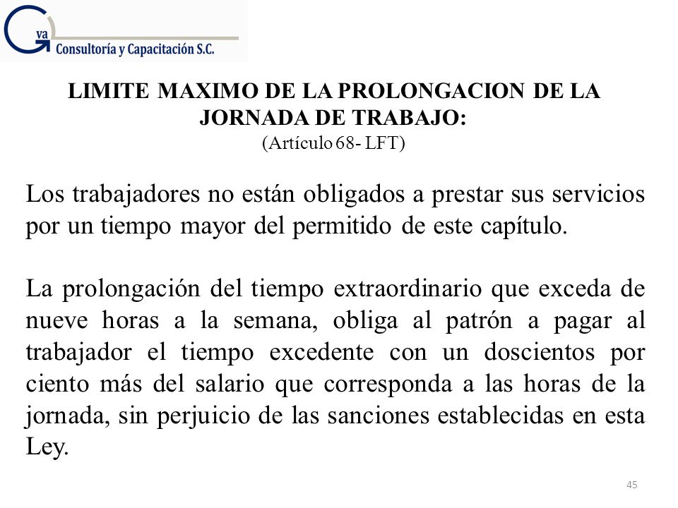 LIMITE MAXIMO DE LA PROLONGACION DE LA JORNADA DE TRABAJO:
