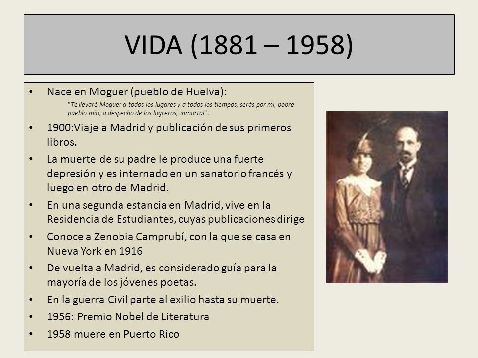 VIDA (1881 – 1958) Nace en Moguer (pueblo de Huelva):