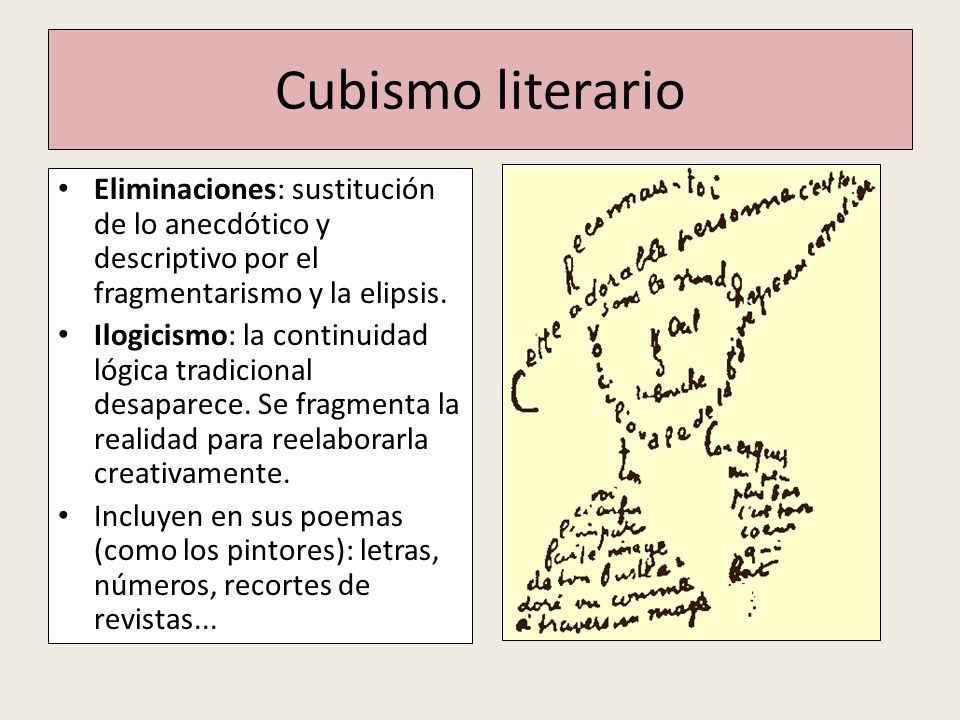 Cubismo literario Eliminaciones: sustitución de lo anecdótico y descriptivo por el fragmentarismo y la elipsis.
