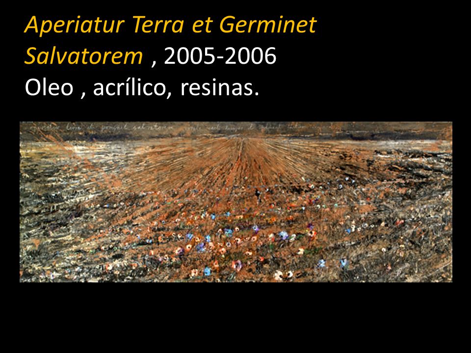 Aperiatur Terra et Germinet Salvatorem , Oleo , acrílico, resinas.