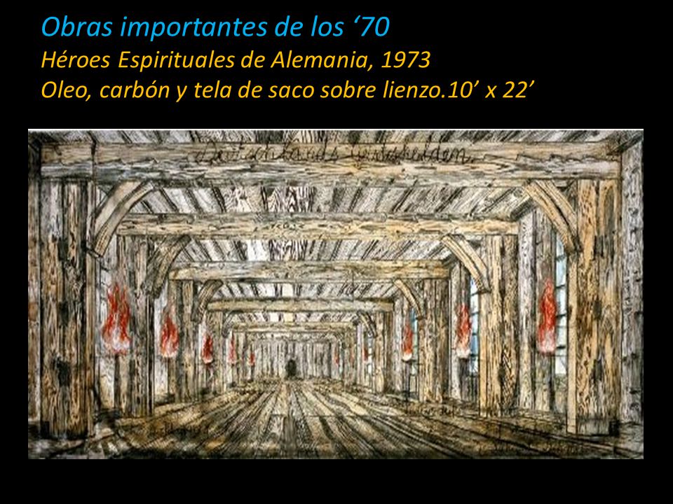 Obras importantes de los ‘70 Héroes Espirituales de Alemania, 1973 Oleo, carbón y tela de saco sobre lienzo.10’ x 22’