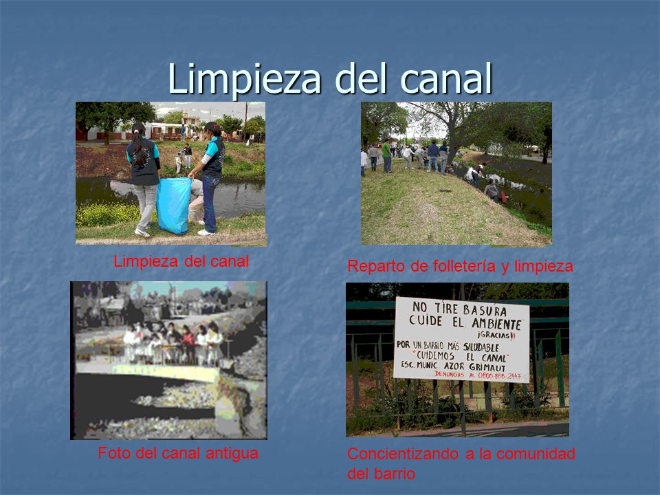 Limpieza del canal Limpieza del canal Reparto de folletería y limpieza