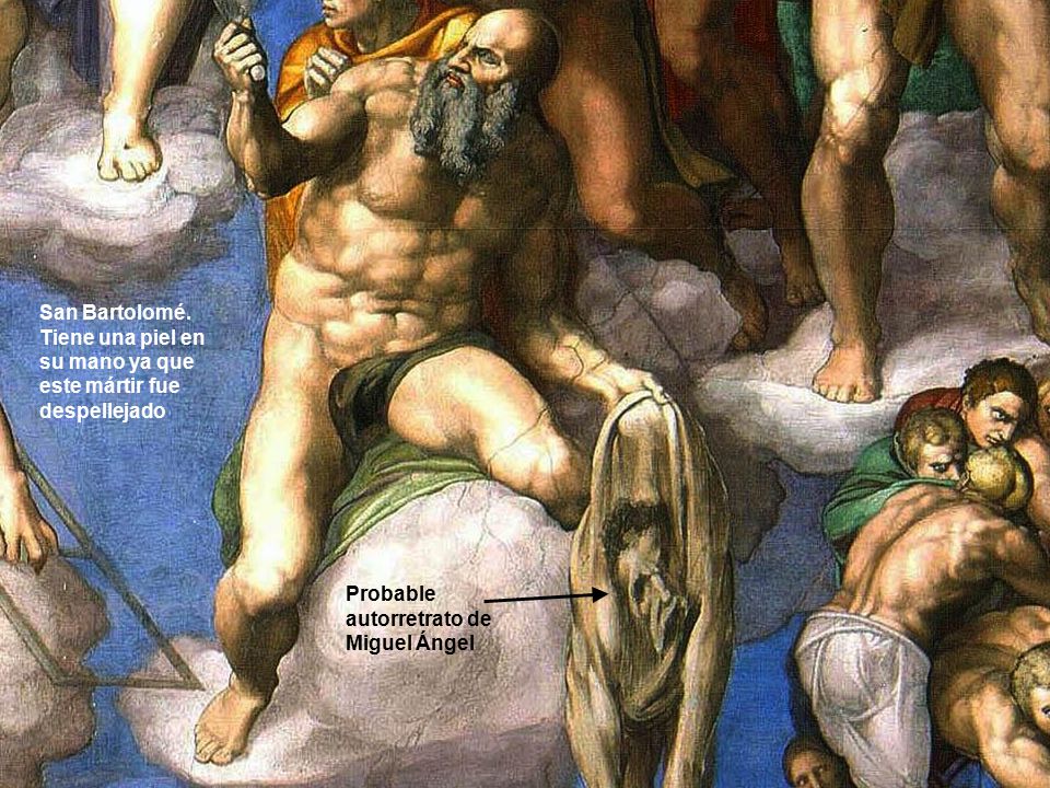 San Bartolomé. Tiene una piel en su mano ya que este mártir fue despellejado