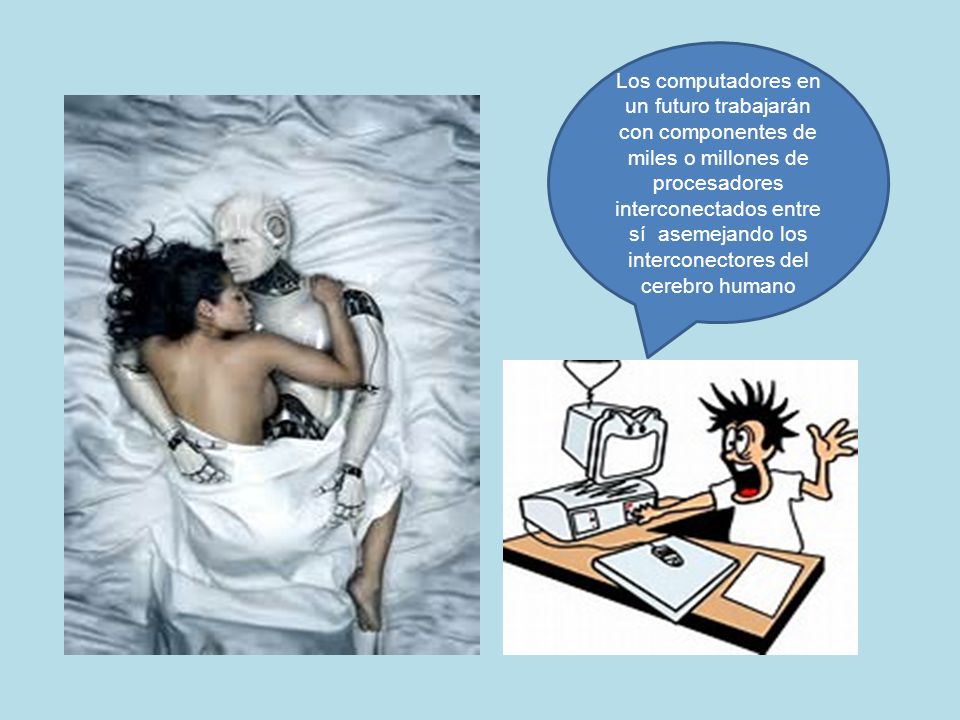 Los computadores en un futuro trabajarán con componentes de miles o millones de procesadores interconectados entre sí asemejando los interconectores del cerebro humano