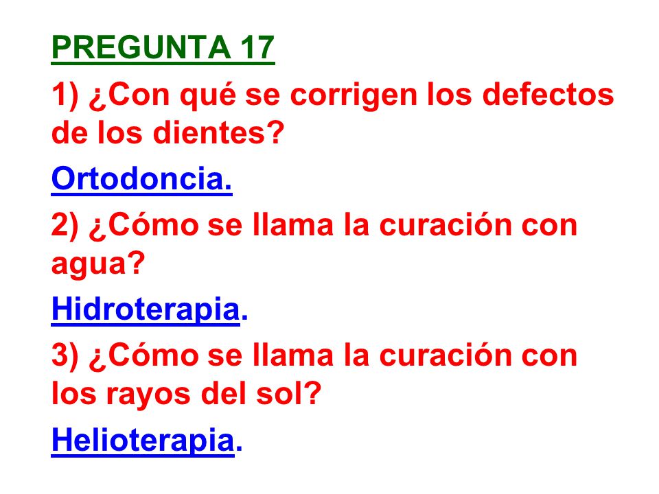 Pregunta 17 1) ¿Con qué se corrigen los defectos de los dientes